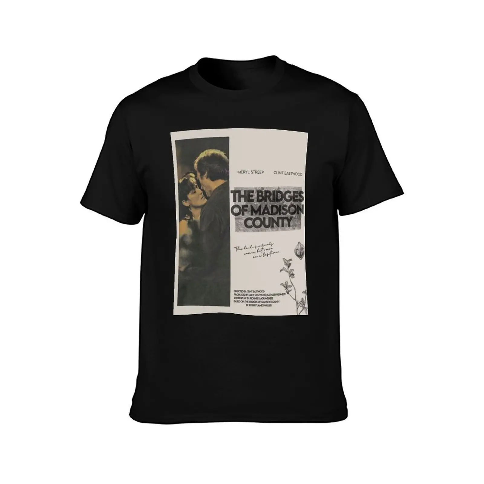 Bridges of Madison County T-Shirt man t shirts high quality luxury brand T-Shirt