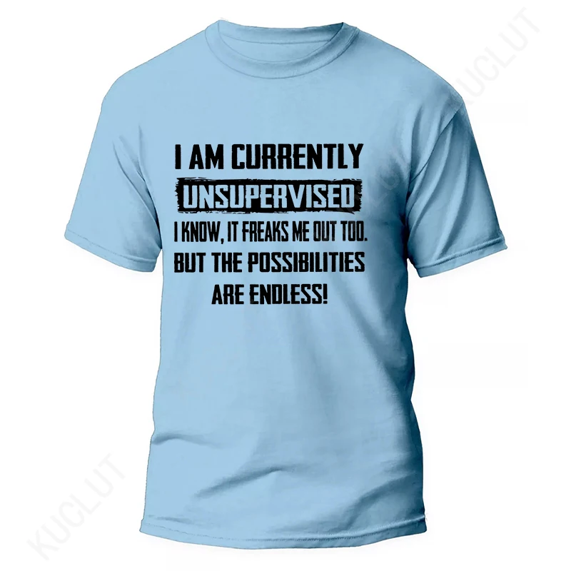 I Am Currently Unsupervised Funny Men's T-shirts Hilarious Saying Gift for Him Birthday Mens Funny Tee Shirt Y2k Oversized Tops