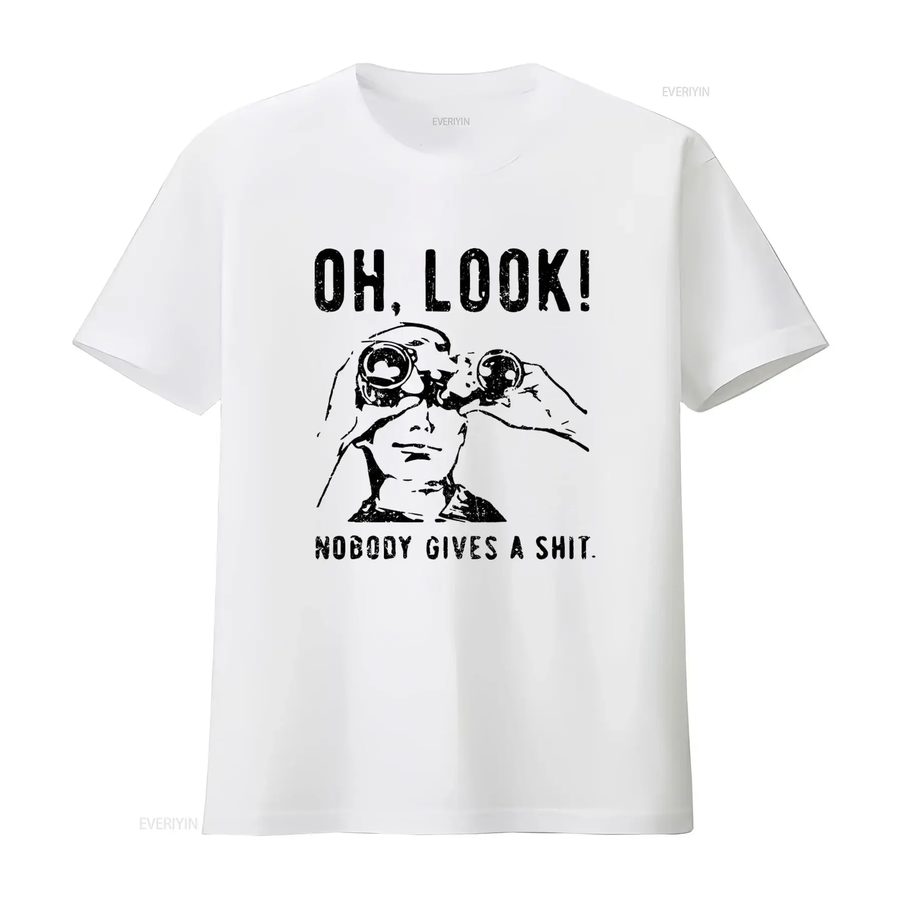 Oh Look Nobody Gives A Funny T Shirt Sizes S to 5XL vintage Washed Soft designer clothes Stretched Stylish Versatile