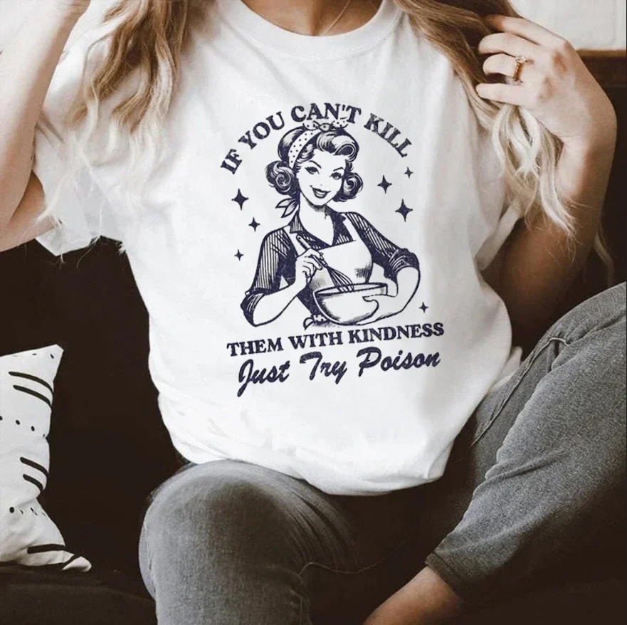 Kill Them With Kindness Graphic Print Women T Shirts Hip Hop Vintage Tee Clothes Creativity Casual Tops Crewneck Womans