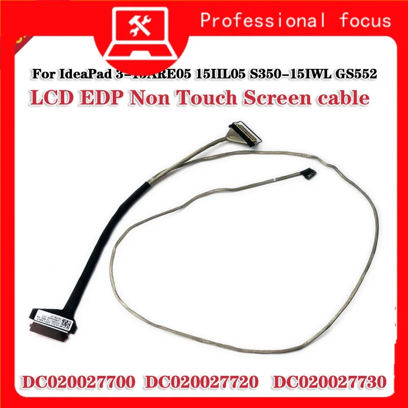 

New laptop LCD flexible cable for Lenovo Cable S350-15 S350-15IWL gs552 edp Non-touch dc020027700 dc020027720 dc020027730