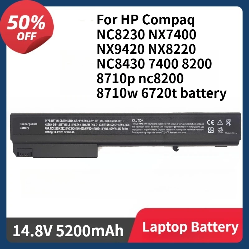

HSTNN-CB29 Battery for HP Compaq NC8230 NX7400 NX9420 NX8220 NC8430 7400 8200 8710p Nc8200 8710w 6720t 14.8V 5200mAh Battery