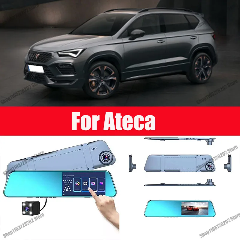 

Для камеры Ateca, автомобильный сенсорный экран, видеорегистратор, зеркало заднего вида, видеорегистратор, передняя и зеркальная камера, видеорегистратор