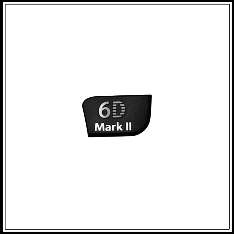 New original Body emblem Logo name plate Repair part For Canon EOS 6D mark II ; 6D2 6D II SLR