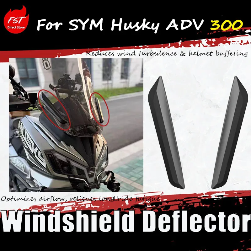 

For SYM Husky ADV 300, the accessory includes front windshield frame guide strip and air duct decorative parts.