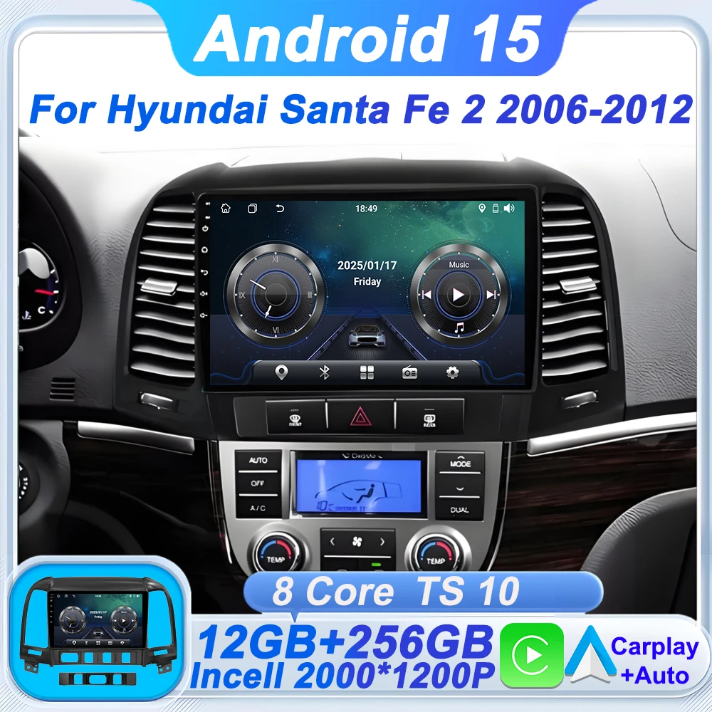 

Car Radio Player For Hyundai Santa Fe 2 2006-2012 AutoMotive Android 15 Carplay Auto Screen GPS Navigation 5G Wifi No 2din DVD