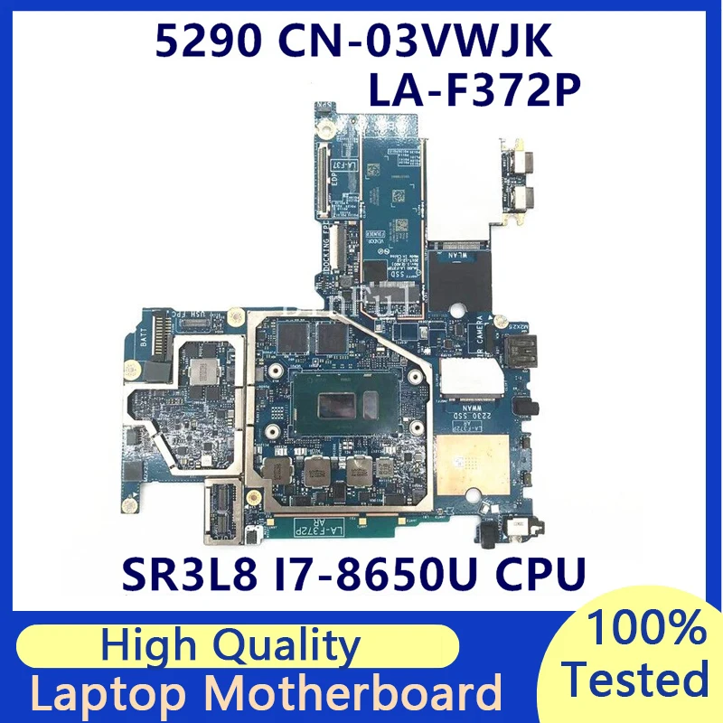 

CN-03VWJK 03VWJK 3VWJK Mainboard For Dell Latitude 5290 Laptop Motherboard With SR3L8 I7-8650U CPU DAJ00 LA-F372P 100% Tested OK