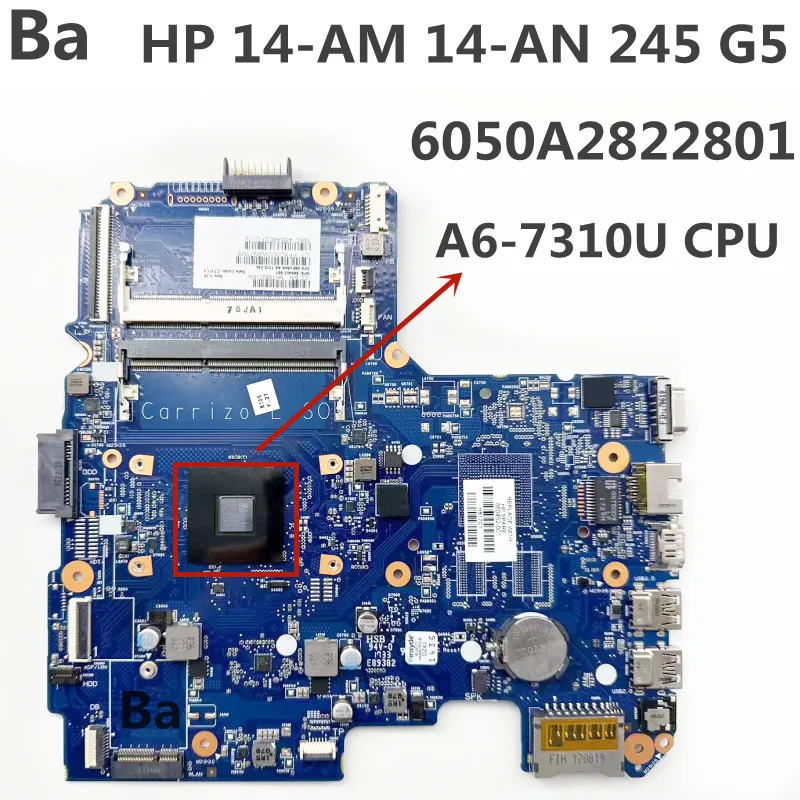 

For HP 14-AM 14-AN 245 G5 motherboard With A6-7310U CPU 6050A2822801