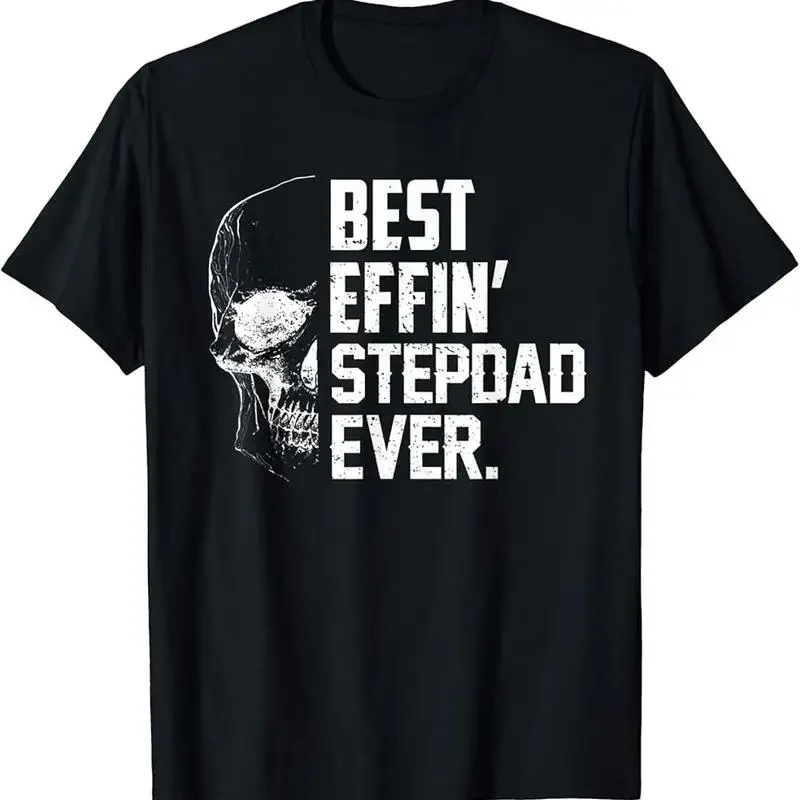 Best Effing Stepdad Ever Father's day gift T-Shirt