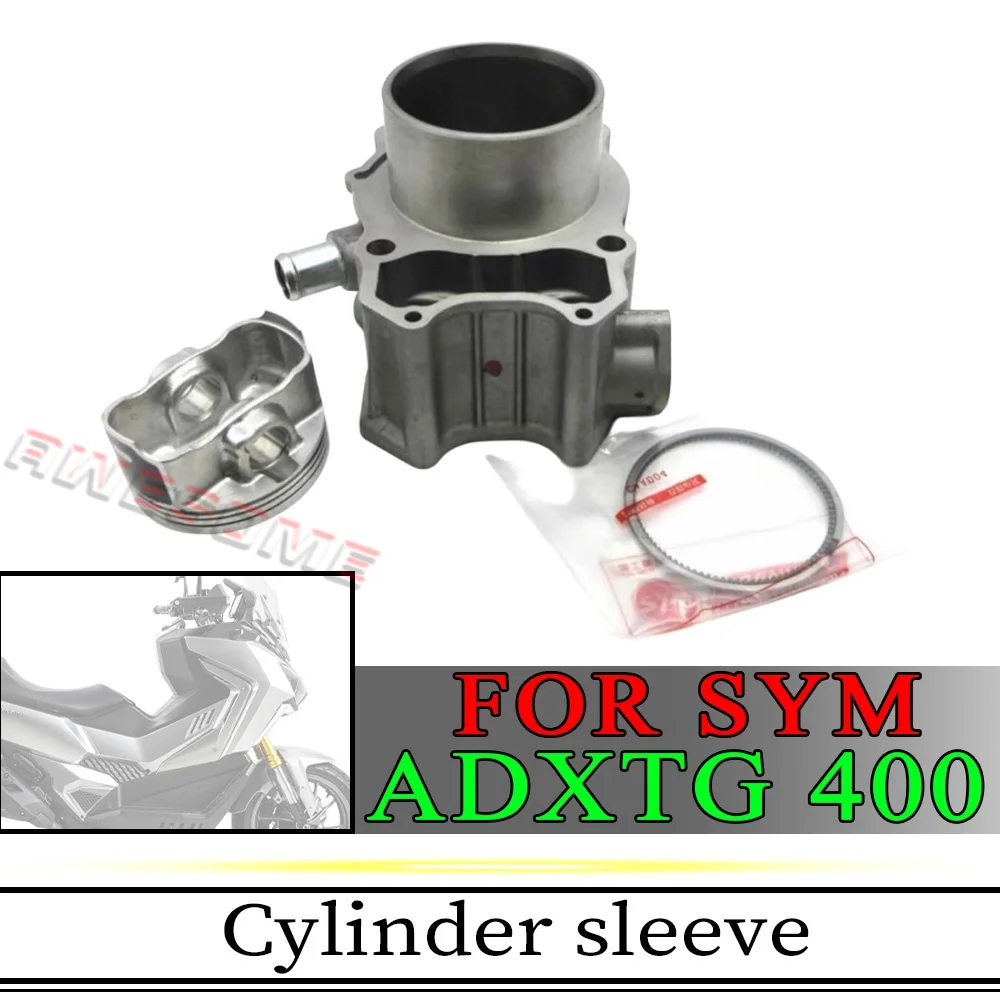For Fit SYM ADXTG 400 Cylinder Sleeve Piston Piston Rings Cylinder Upper And Lower Gaskets