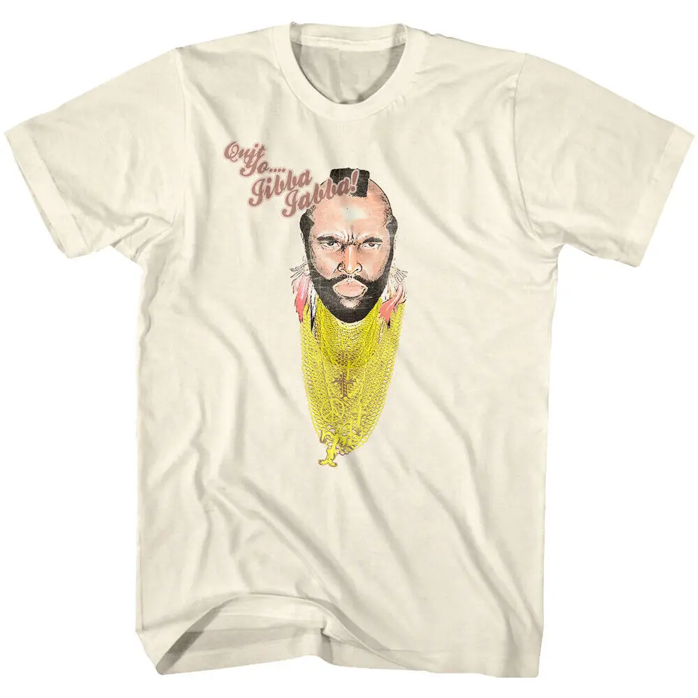 Mr T Quit Yo Jibba Jabba Men'S Shirt