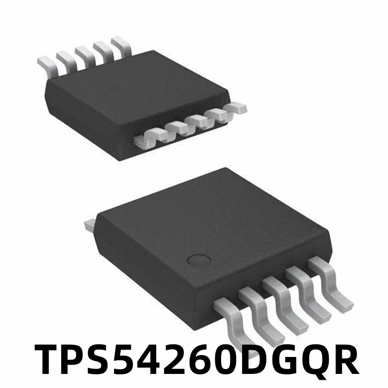 1PCS New 54260 TPS54260 TPS54260DGQR Encapsulated MSOP10 Power Chip Buck Converter