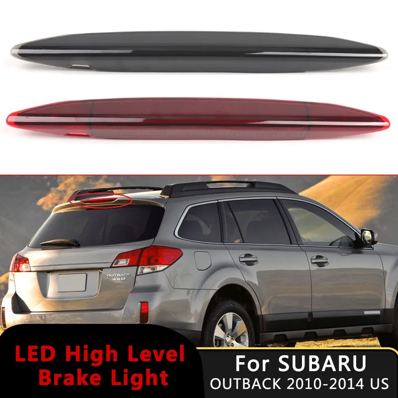 Car Hight Mount Brake Light 3rd Rear Level Centre Stop Lamp For SUBARU OUTBACK 2010-2014 US Version 84701AJ01A Auto Accessories