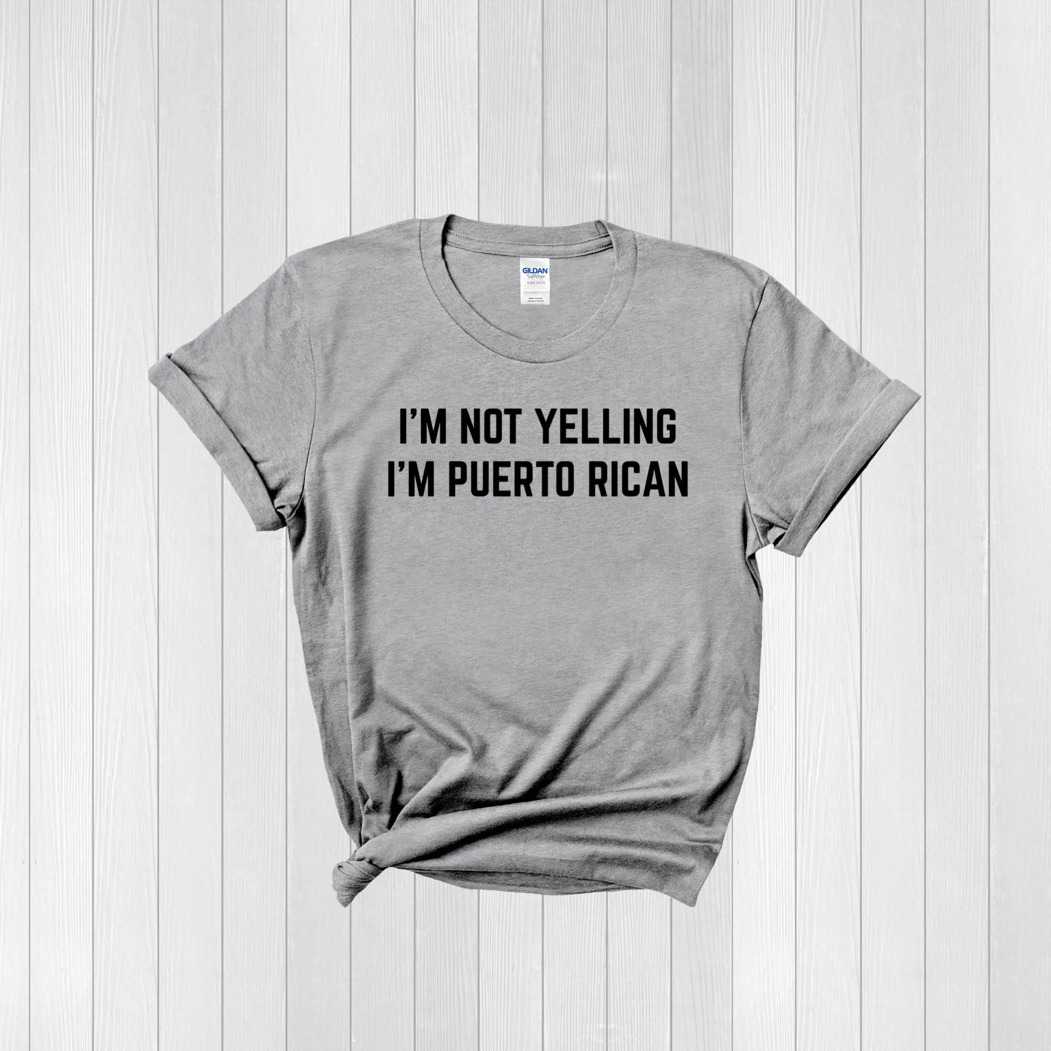 I'M Not Yelling Puerto Rican Rico T Shirt Pride