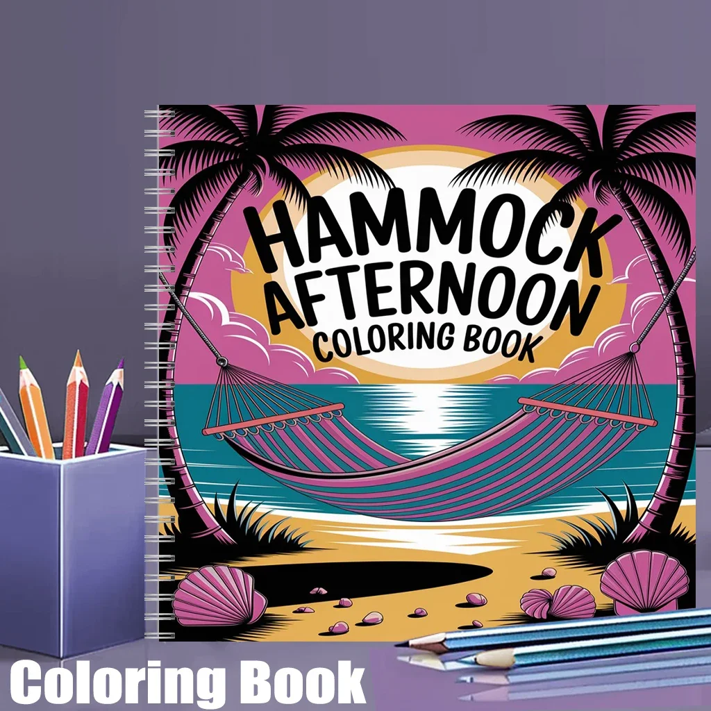Hammock Afternoon Coloring Book for Adults, Relaxing Colouring Book, Stress Relief, Birthday Gift & Back to School Art Supplies