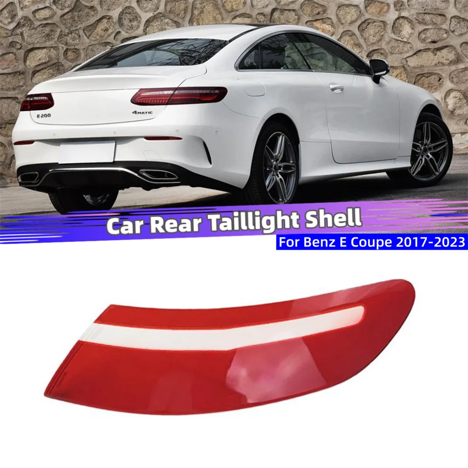 For Mercedes Benz E Class 2 Door Coupe W238 2017 2018 2019 2020 2021 2022 2023 Replace Car Products Rear Light Housing Cover