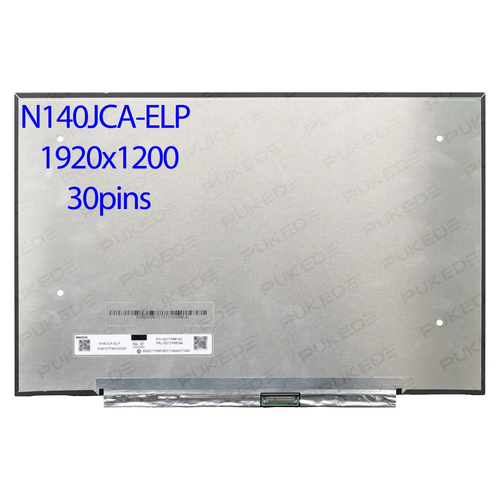 

14.0"Inch Laptop LCD Screen N140JCA-ELP MNE007QS5-1 B140UAN08.0 Display Matrix Panel 1920x1200 eDP 30 Pins Non-Touch