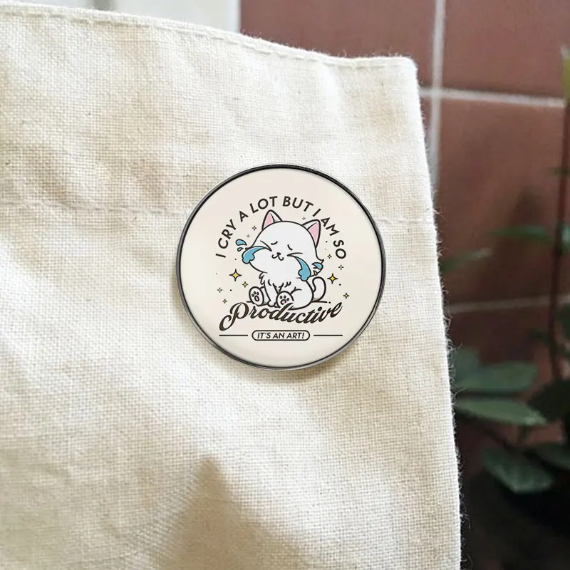 I Cry A Lot But I Am So Productive UV Printing Pin Emotional Support Animal Brooch Lapel Badge For Mental Health Awareness