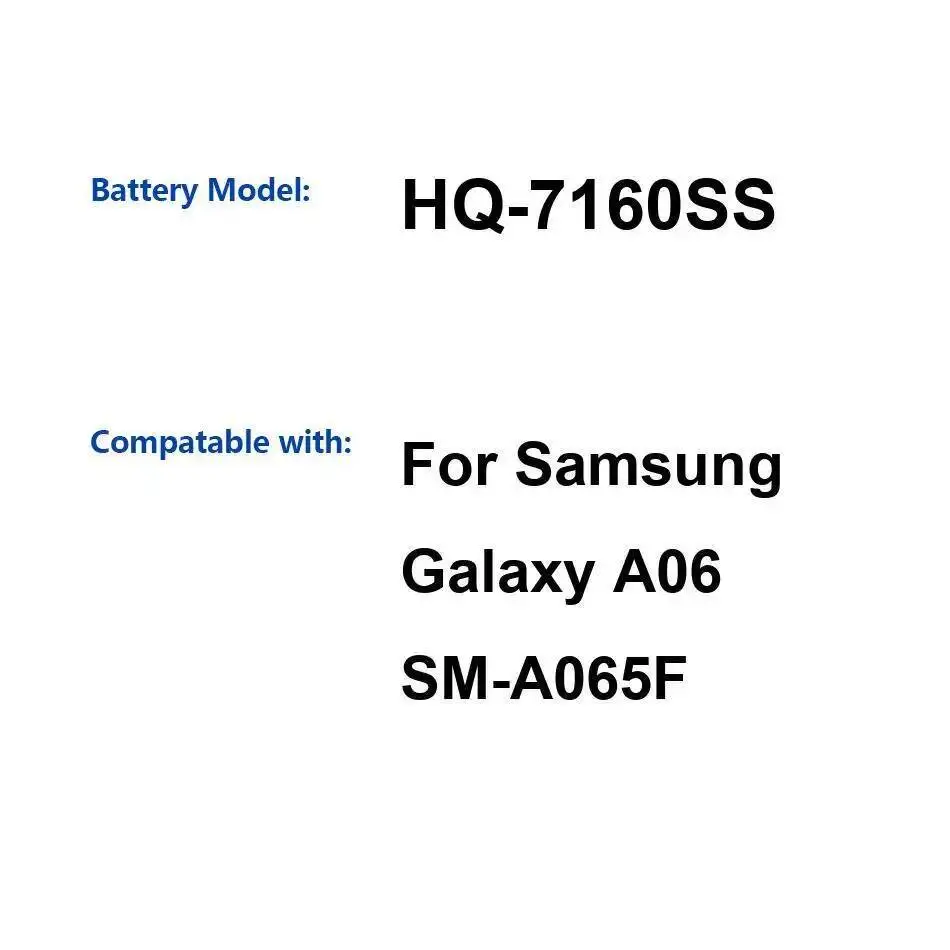 

Аккумулятор мобильного телефона емкостью 5000 мАч, высокая совместимость HQ-7160SS для Samsung Galaxy A06 SM-A065F, стабильный