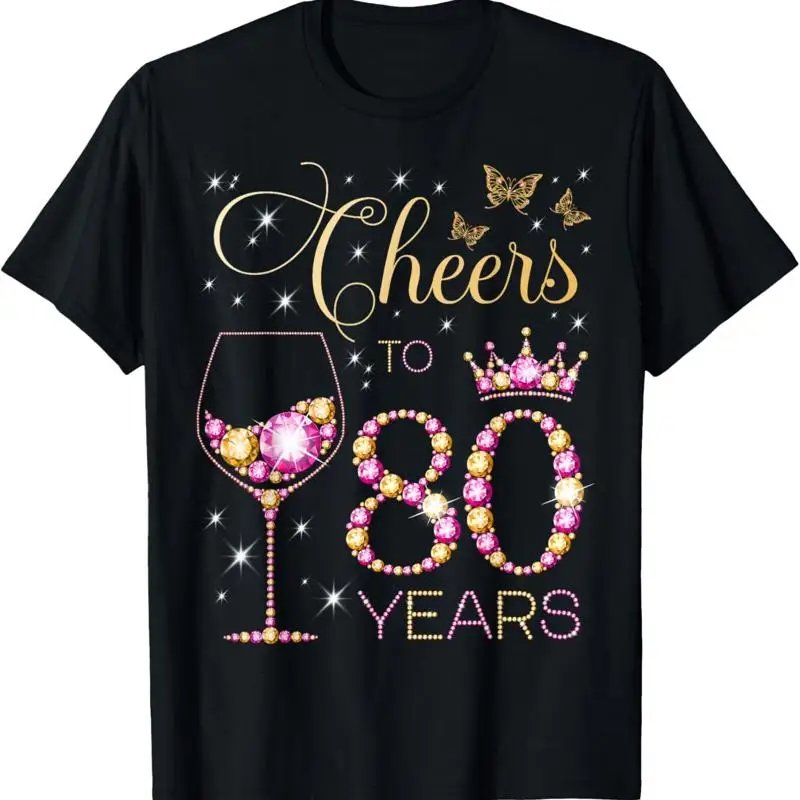 Cheers To 80 Years Old 80Th Birthday Party Women Bday T Shirt