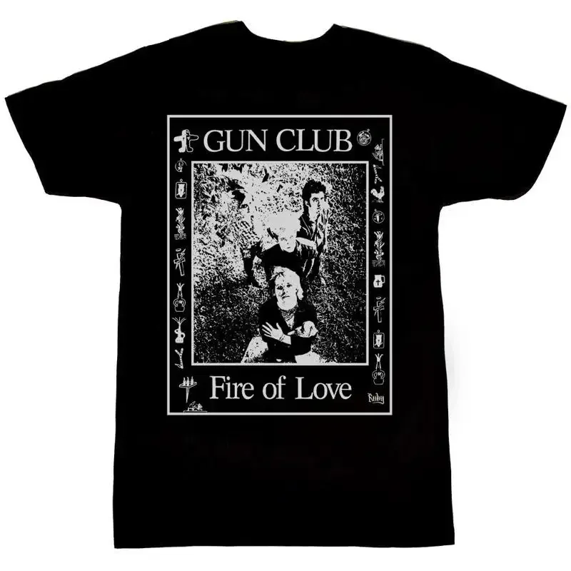 Vtg The Gun Club Band Fire Of Love Cotton Black All Size T Shirt DI071