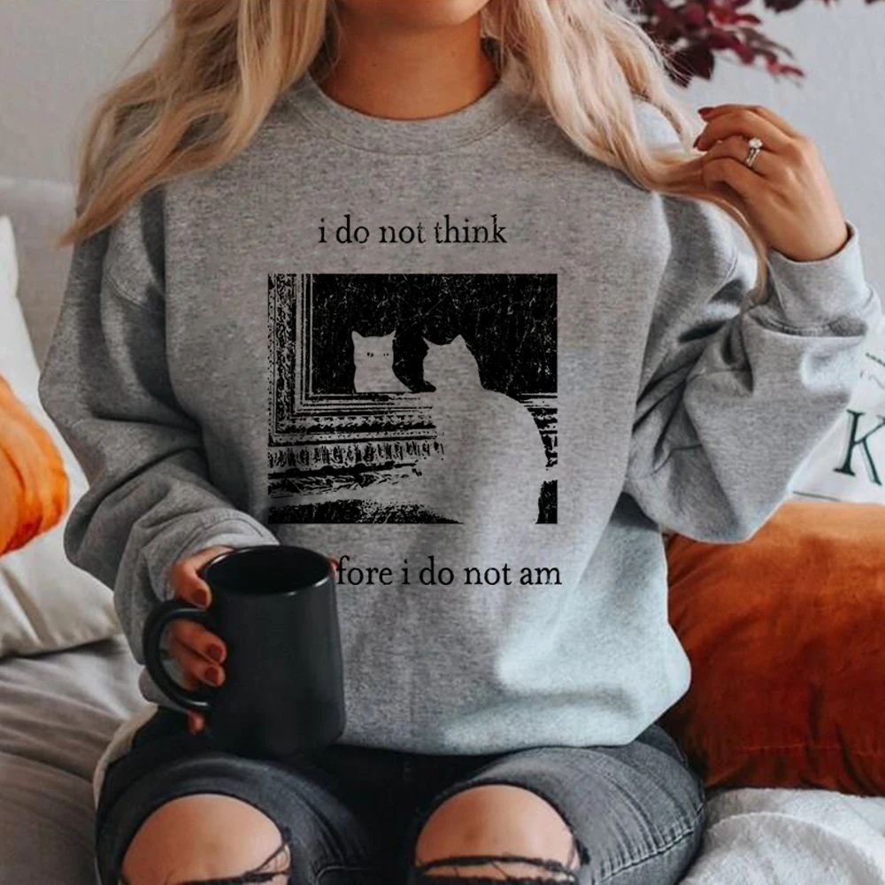 I Do Not Think Therefore I Do Not Am Sweatshirt Funny Cat Hoodie Grunge Sweater Vintage Unisex Crewneck Sweatshirt Goth Pullover