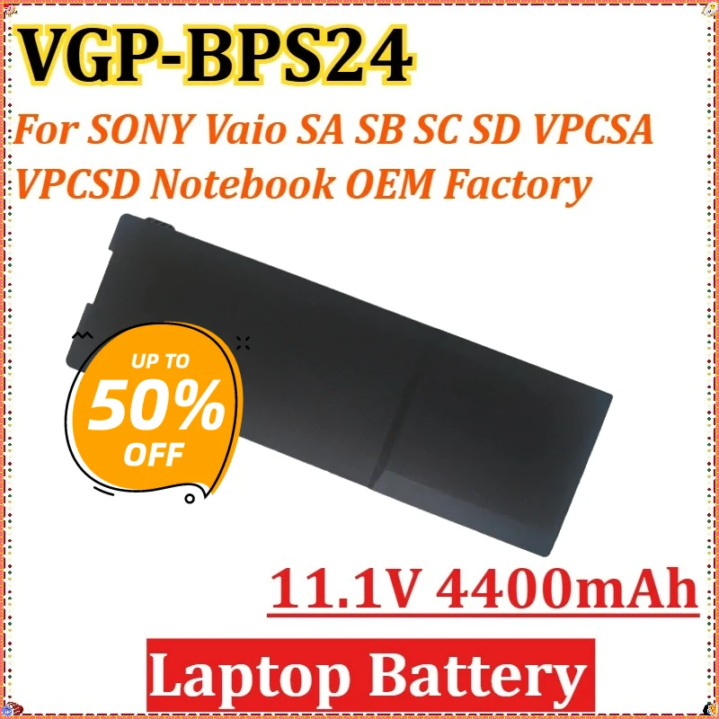 

11.1V 49WH 4400mAh for SONY Vaio SA SB SC SD VPCSA VPCSD Notebook OEM Factory Laptop Battery VGP-BPS24 BPL24 BPSC24 Replacement