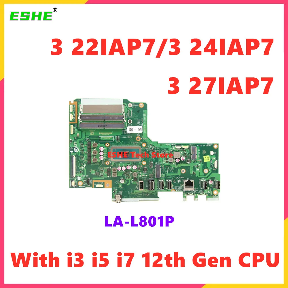 LA-L801P For Lenovo IdeaCentre AIO 3 22IAP7 IdeaCentre AIO 3 24IAP7 3 27IAP7 Laptop Motherboard With i3 i5 12th CPU 5B21D17108