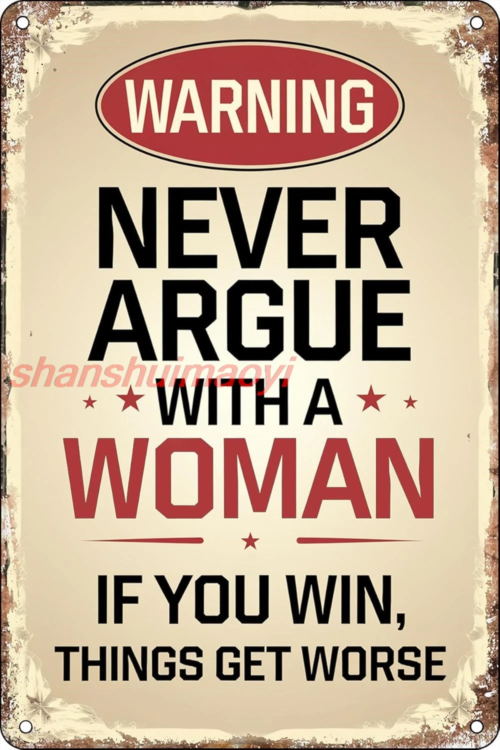 Warning Never Argue with a Woman if You Win Things Might Get Worse Funny Bar Tin Signs Warning Metal Signs Retro Wall Art S ALL