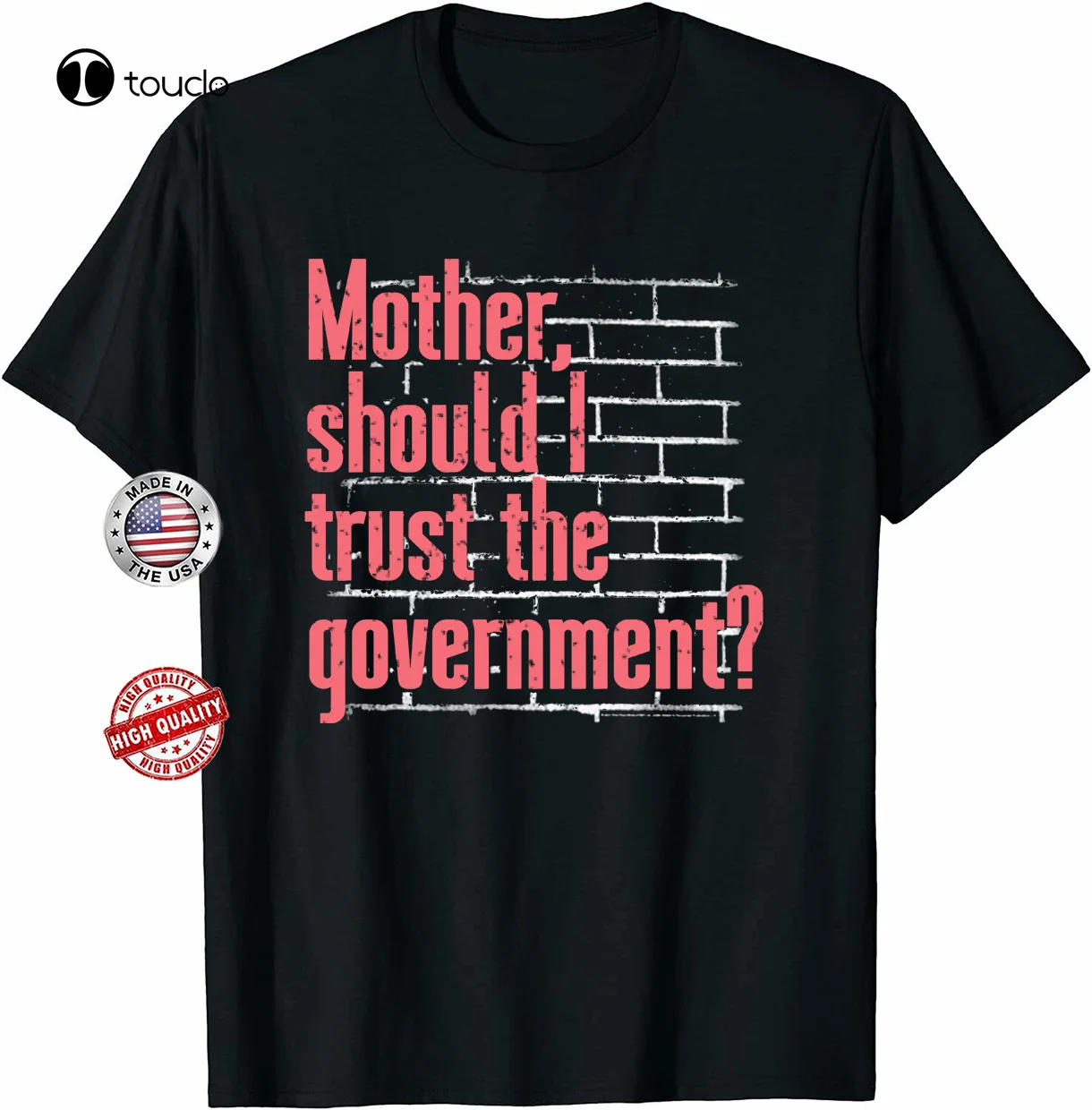 

New Mother Should I Trust The Government T Shirt Black S-6Xl Tee Gift Men'S Women Tee Shirt Cotton T Shirt Fashion Tshirt Summer