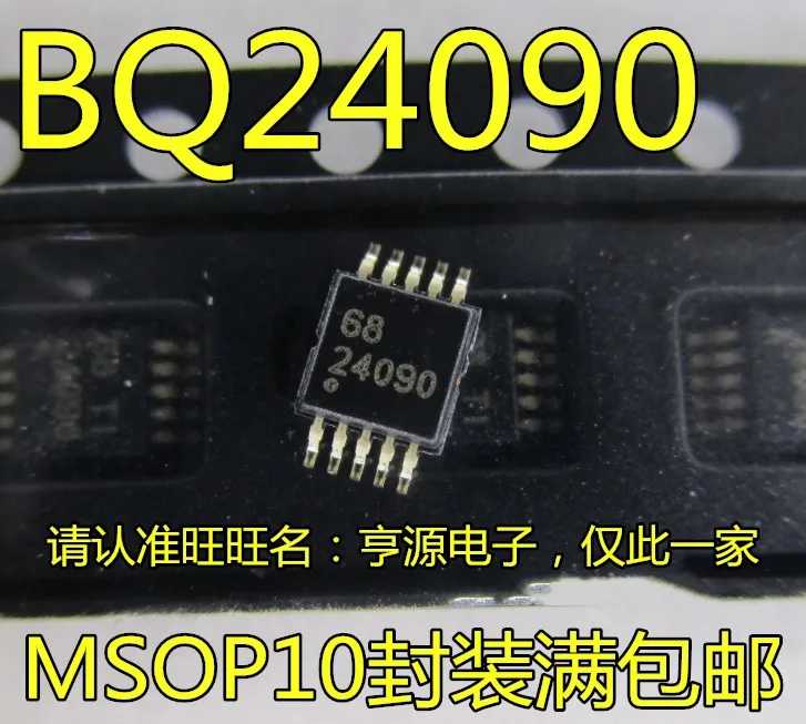 

10pcs 100% orginal new BQ24090 BQ24090DGQR Silkscreen 24090 MSOP-10 Battery Power Management