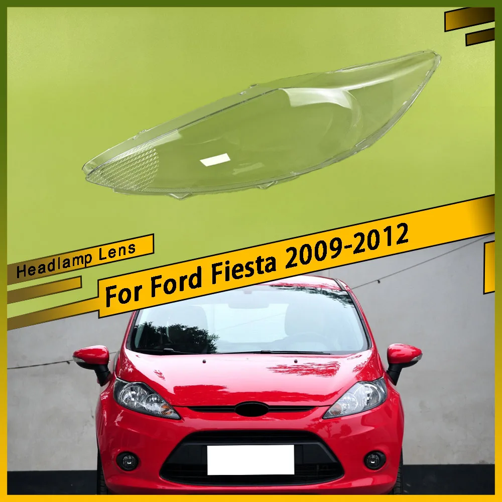 

For Ford Fiesta 2009 2010 2011 2012 Car Front Headlamps Cover Transparent Lampshade Headlights Shell Lens Glass Shade Replace