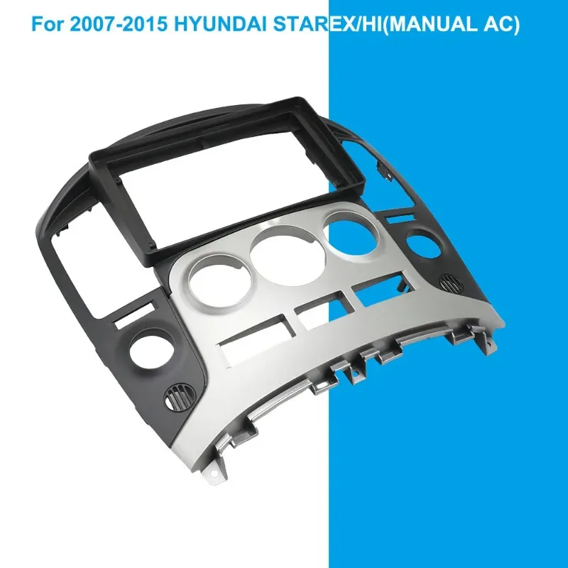 

For Hyundai Starex H1 2007-2015 Manual AC Car Radio Fascia Frame Dash Panel Trim Kit 9 Inch Installation Mount Adapter
