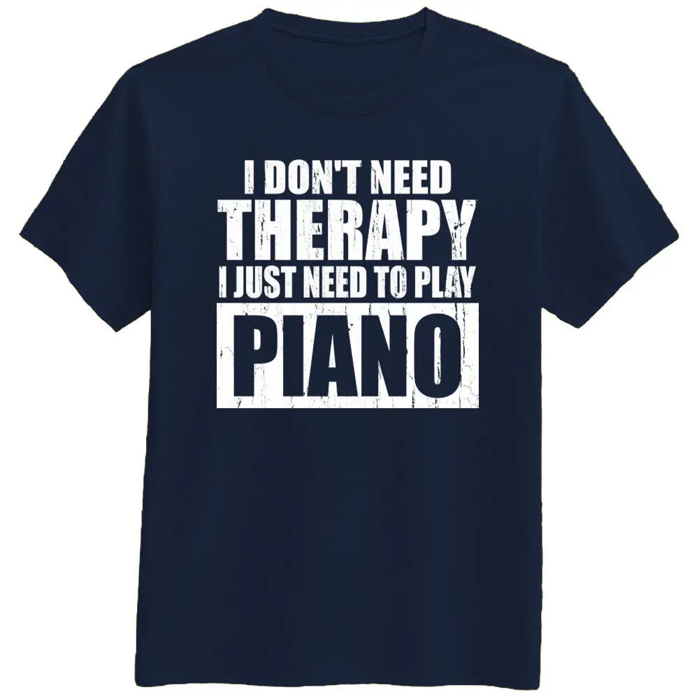 PIANO, Love Music I Just Need To Play Piano keyboard Funny T Shirt Tee Gift New