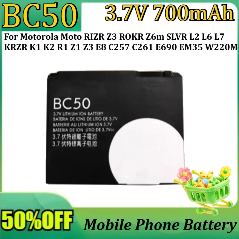 

New 3.7V 700mAh BC50 Battery For Motorola Moto RIZR Z3 ROKR Z6m SLVR L2 L6 L7 KRZR K1 K2 R1 Z1 Z3 E8 C257 C261 E690 EM35 W220M