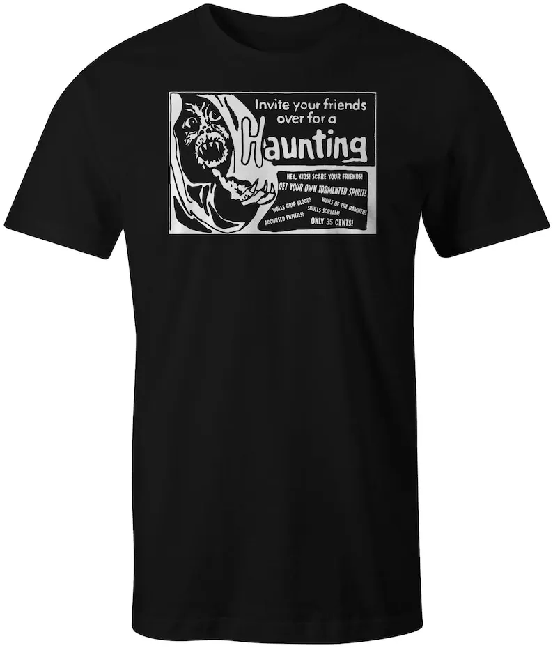 T-Shirt: Invite Your Friends to a HAUNTING!!! Vintage Horror Ad