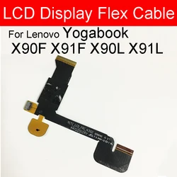 LCD 디스플레이 플렉스 케이블, 레노버 요가 북, 요가북 X90F, X91F, X90L, X91L, LCD 스크린 패널 커넥터, 플렉스 리본 수리 부품