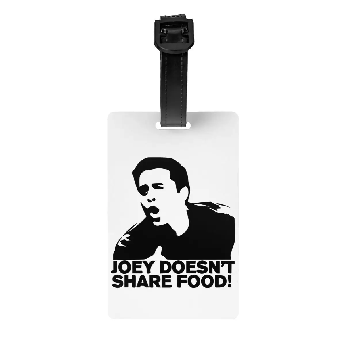 Joey Doesn't Share Food Luggage Tag Custom Friends TV Show Baggage Tags Privacy Cover ID Label