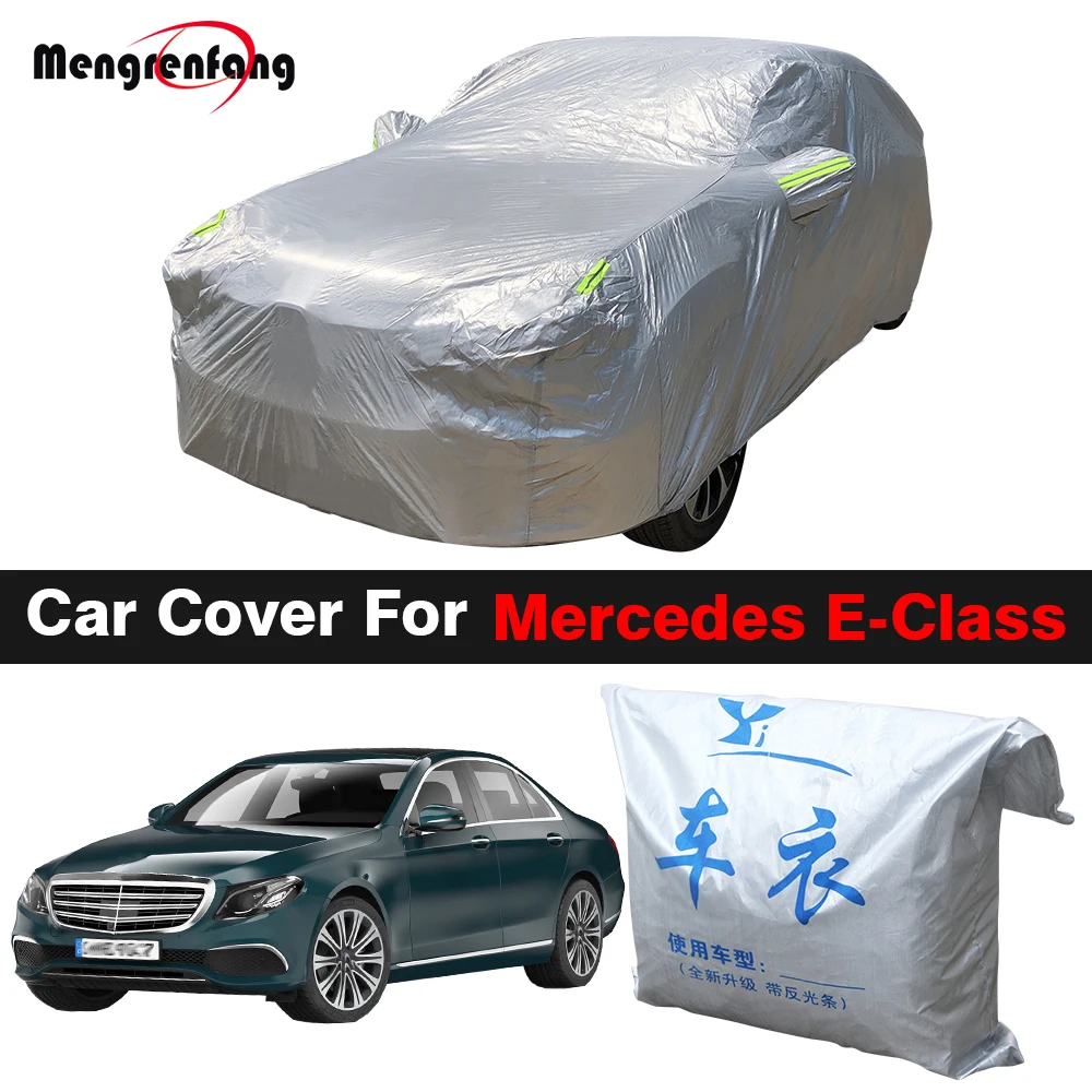 

Outdoor Car Cover Anti-UV Sun Shade Rain Snow Protection Cover For Mercedes E-Class E200 E300 E350 E250 E280 E400 E430 E450 E320