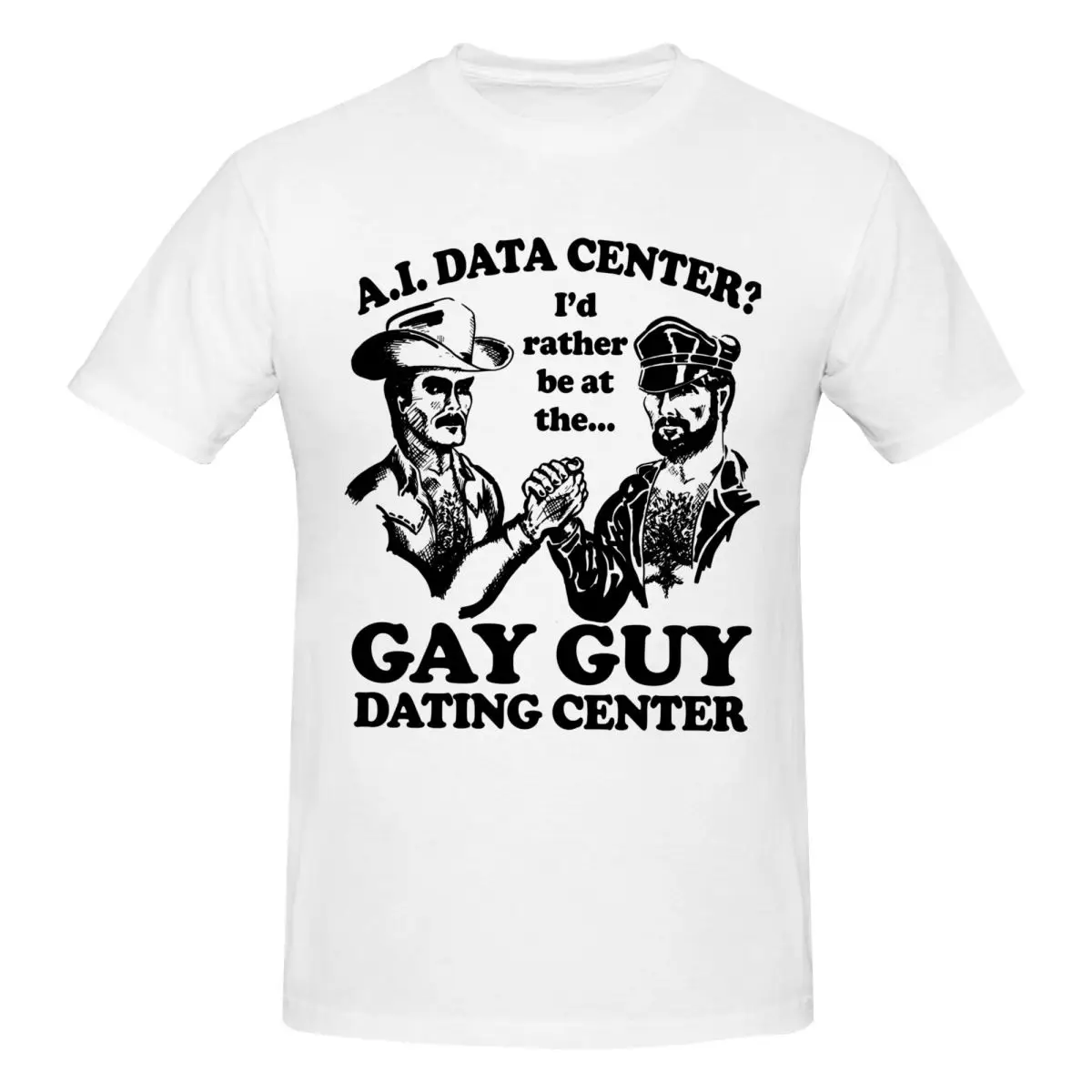 Men AI Data Center I’d Rather Be At The Gay Guy Dating Center T Shirt Vintage Cotton Crewneck Men Tshirt