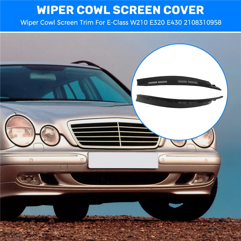 

Wiper Cowl Screen Trim For Mercedes E-Class W210 E320 E430 2108310958