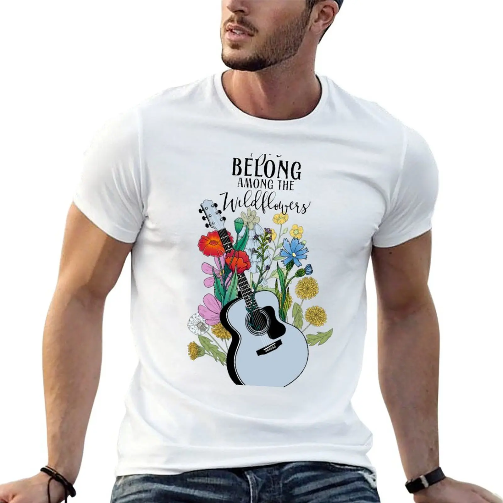

You Belong Among The Wildflowers T-Shirt cotton t shirt pack g man t shirts for men T-Shirt