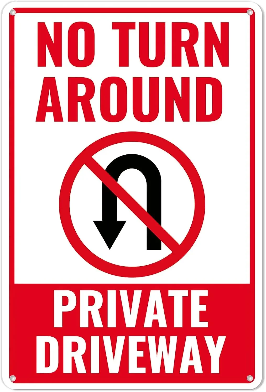 No Turn Around Driveway Sign,  Private Drive Metal Aluminum Rust Free, Fade Resistant/Waterproof, Indoor or Outdoor Use (029)
