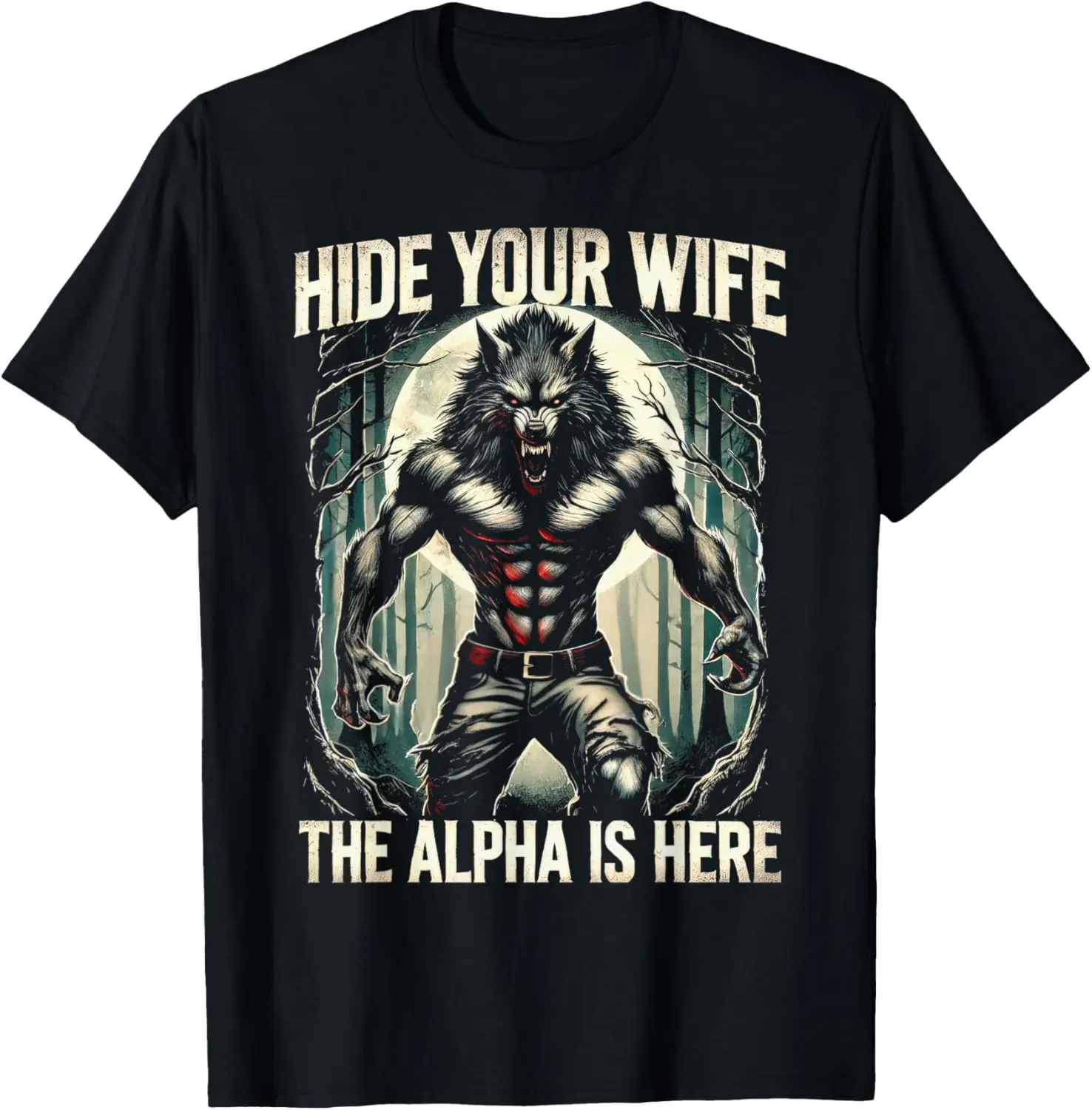Funny Graphic Tee Hide Your Wife The Alpha Is Here Wolf Meme T-Shirt 100% Cotton Trendy Y2K Short-Sleeve Tee-Soft, Quick-Drying,