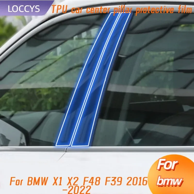

Window Center Pillar Protective Film Anti-scratch Cover TPU Car Protector Exterior Accessories For BMW X1 X2 F48 F39 2016-2022
