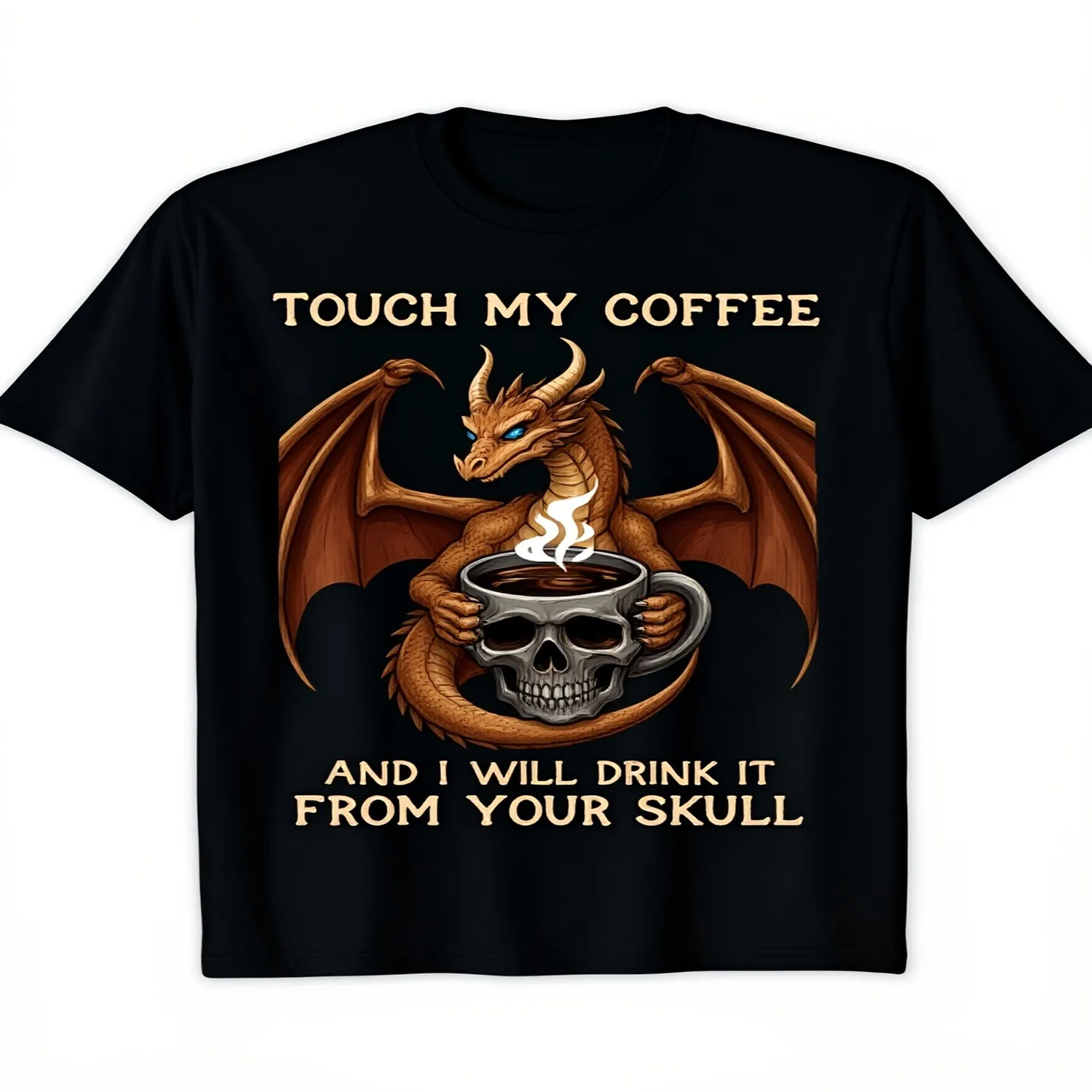 Edgy Dragon Skull Coffee Graphic Black TShirt Features Bold TOUCH MY COFFEE Text and a Fierce Dragon with a Skull Cup Design Perfect for Fantasy and Coffee Lovers Embodies Dark Humor Anpure Breat Unisex T Shirt Gift For Her