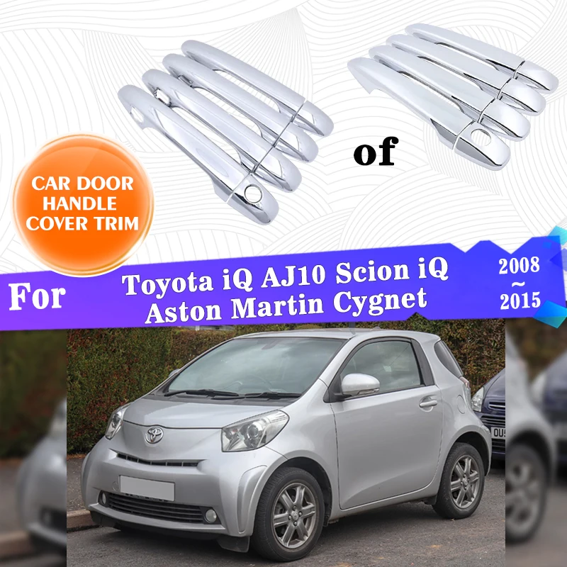 Door Handle Cover For Toyota iQ AJ10 Scion iQ Aston Martin Cygnet 2008~2015 2009 Protective Stickers Style Rustproof Accessories