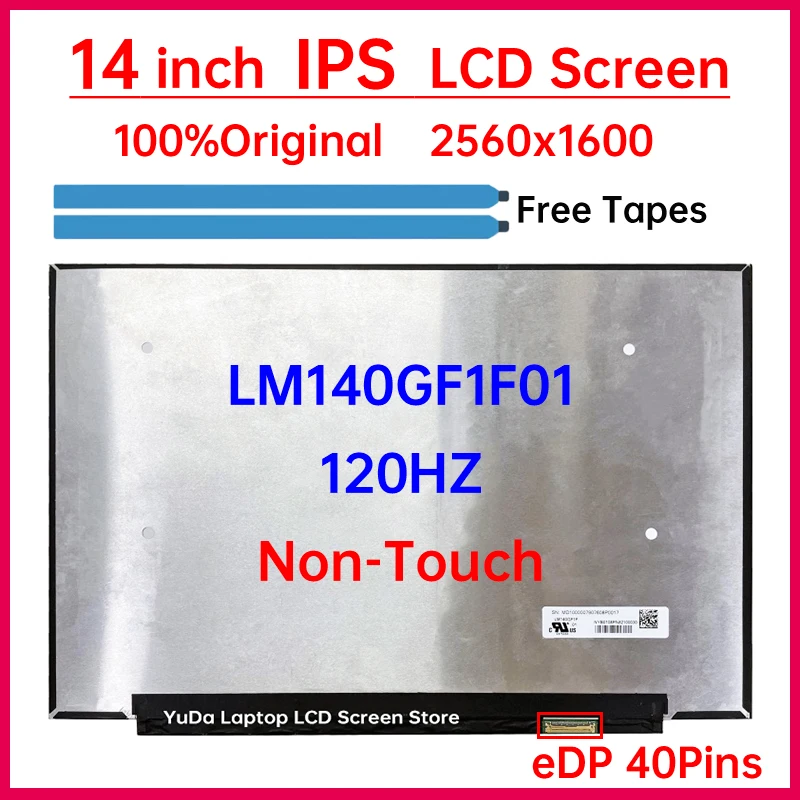 14 Inch 120Hz Laptop LCD Screen LM140GF1F01 Display Matrix Panel Replacement 2560x1600 16:10 IPS 100% sRGB eDP 40 Pins Non-Touch