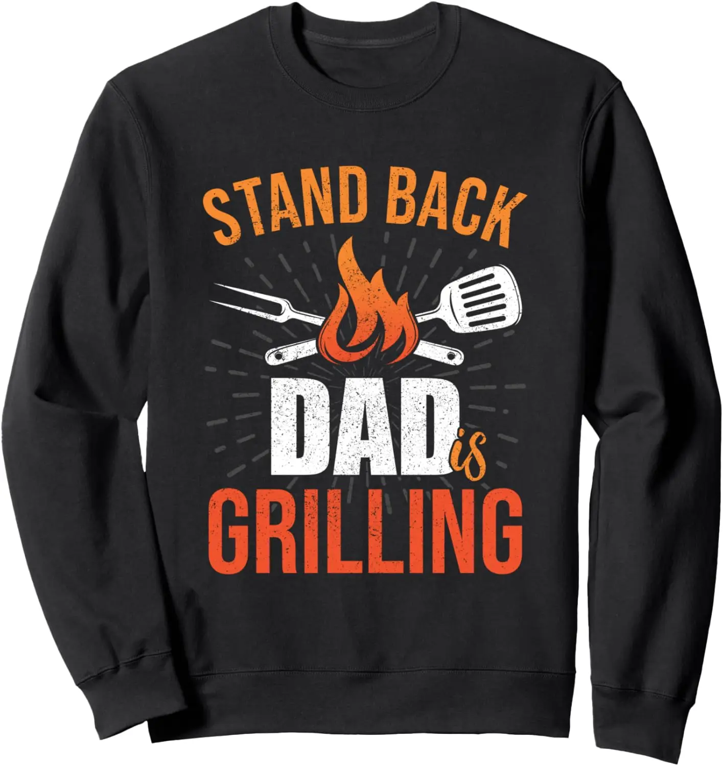 

Толстовка Stand Back Dad Is Grilling
