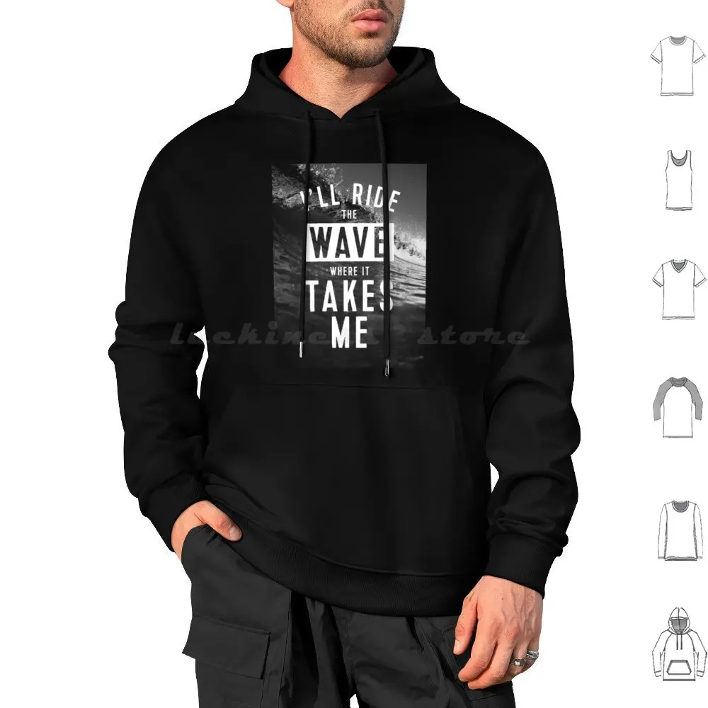 Ride The Wave Hoodie cotton Long Sleeve Grasporiginal Lyrics Inspirational Powerful